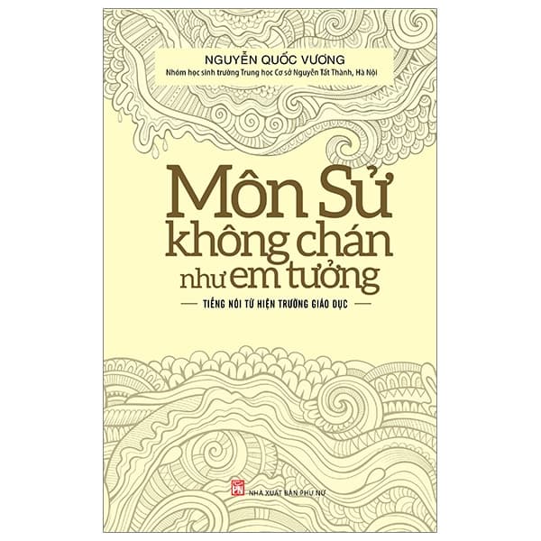 Sách Môn Sử Không Chán Như Em Tưởng (Tái Bản 2024) - Nguyễn Quốc Vương