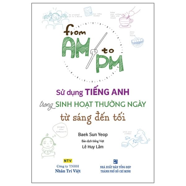 Sách Sử Dụng Tiếng Anh Trong Sinh Hoạt Thường Ngày Từ Sáng Đến Tối