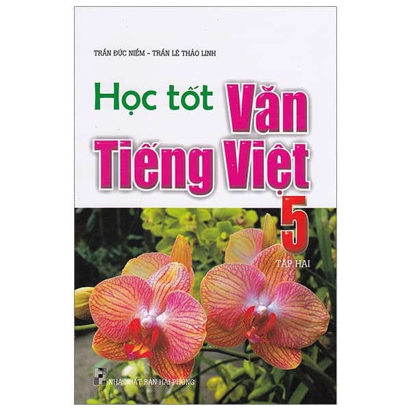 Sách Học Tốt Văn - Tiếng Việt 5 - Tập 2 - Trần Đức Niềm