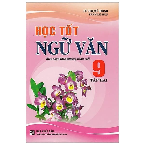 Sách Học Tốt Ngữ Văn 9 - Tập 2 - Lê Thị Mỹ Trinh