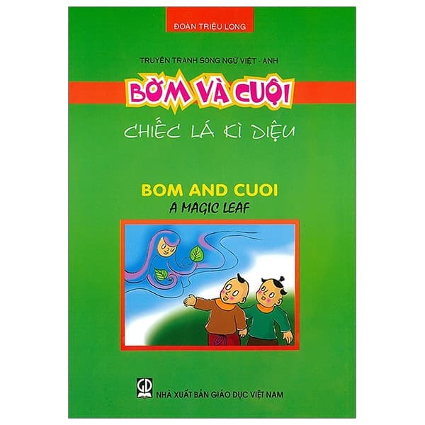 Sách Truyện Tranh Song Ngữ Việt - Anh: Bờm Và Cuội - Chiếc Lá Kì Diệu - Đoàn Triệu Long