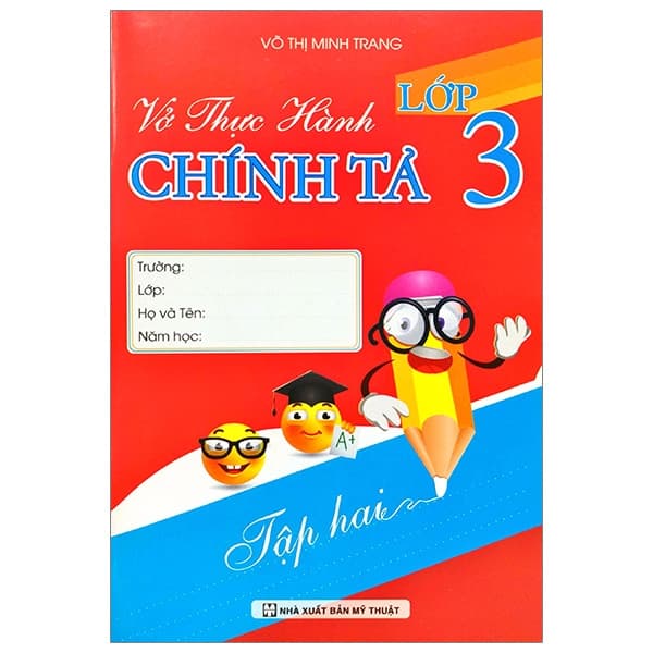 Sách Vở Thực Hành Chính Tả 3 - Tập 2 - Võ Thị Minh Trang
