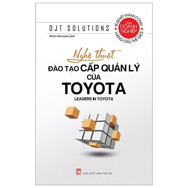 Sách Nghệ Thuật Đào Tạo Cấp Quản Lý Của Toyota (Tái Bản 2023) - Ojt Solutions