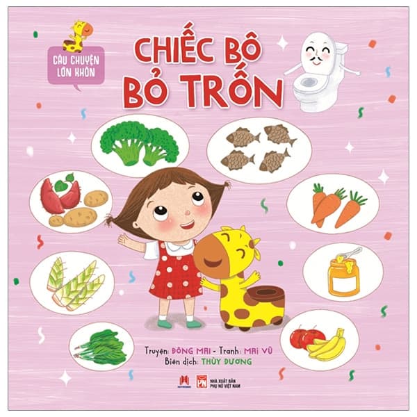 Sách Câu Chuyện Lớn Khôn - Chiếc Bô Bỏ Trốn - Chì