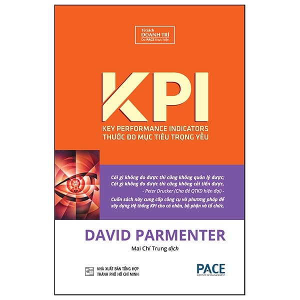 Sách KPI - Thước Đo Mục Tiêu Trọng Yếu (Tái Bản 2019) - David Parmenter