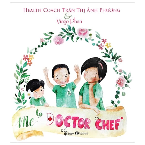 Sách Mẹ Là Doctor Chef - Trần Ánh Phương