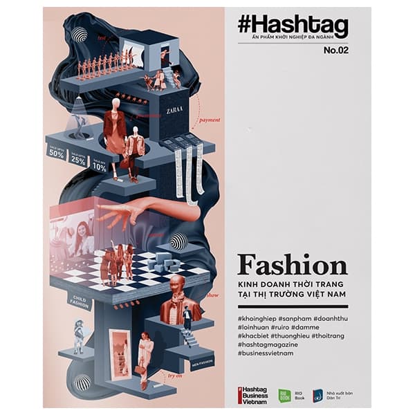Sách Hashtag #02: Fashion - Kinh Doanh Thời Trang Tại Thị Trường Việt Nam - Nhiều Tác Giả