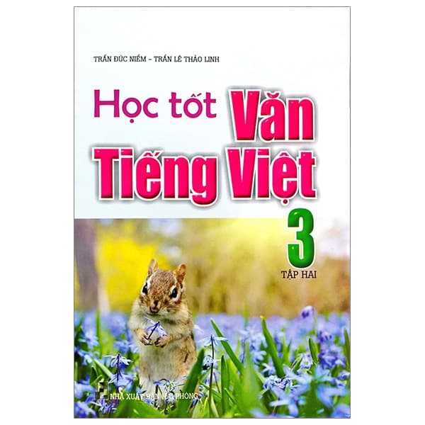 Sách Học Tốt Văn - Tiếng Việt 3 (Tập 2) - Trần Đức Niềm