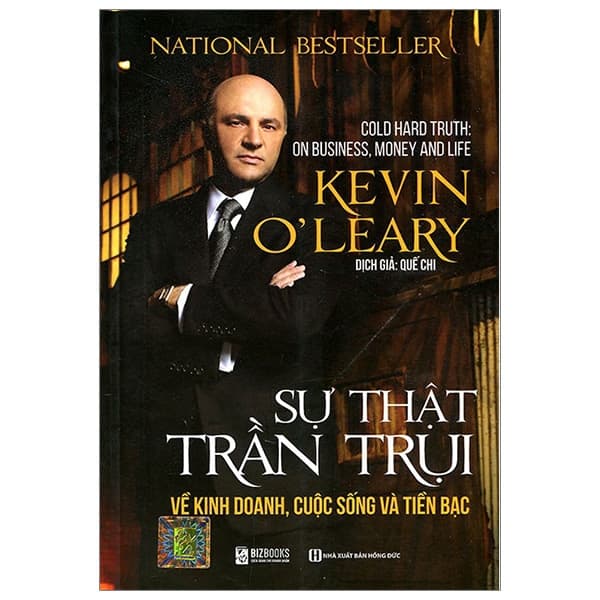 Sách Sự Thật Trần Trụi Về Kinh Doanh, Cuộc Sống Và Tiền Bạc - Kevin O leary