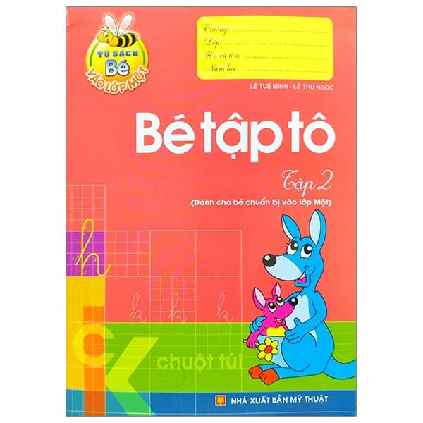 Sách Tủ Sách Cho Bé Vào Lớp Một - Bé Tập Tô: Tập 2 (Tái Bản 2019) - Lê Tuệ Minh