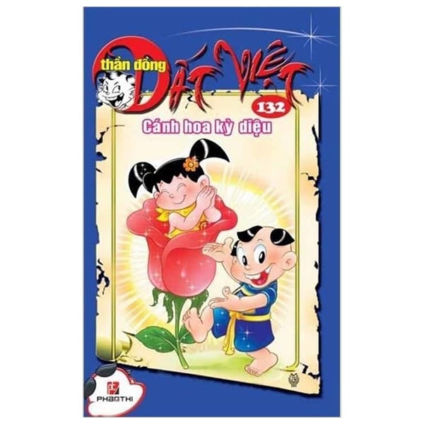 Truyện Tranh Thần Đồng Đất Việt - Tập 132 - Cánh Hoa Kỳ Diệu - Nhiều tác giả