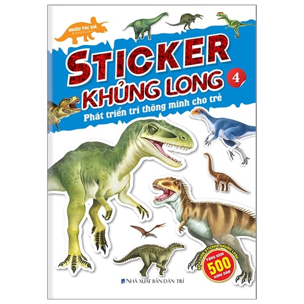 Sách Sticker Khủng Long - Phát Triển Trí Thông Minh Cho Trẻ - Tập 4 (Tái B - Nhiều Tác Giả