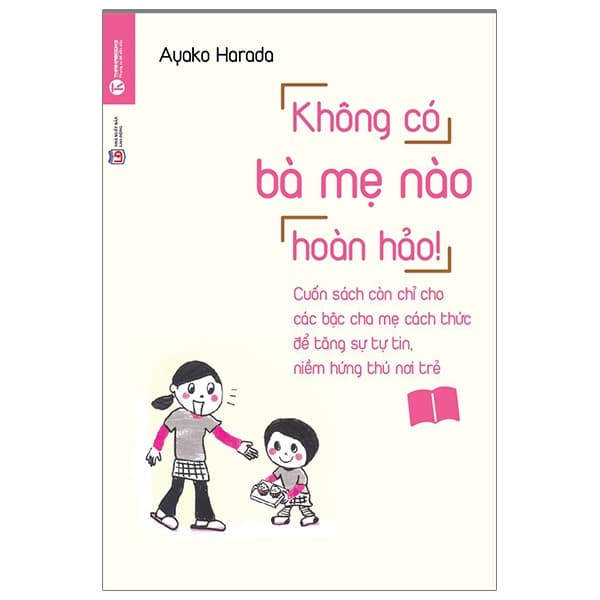 Sách Không Có Bà Mẹ Nào Hoàn Hảo (Tái Bản)