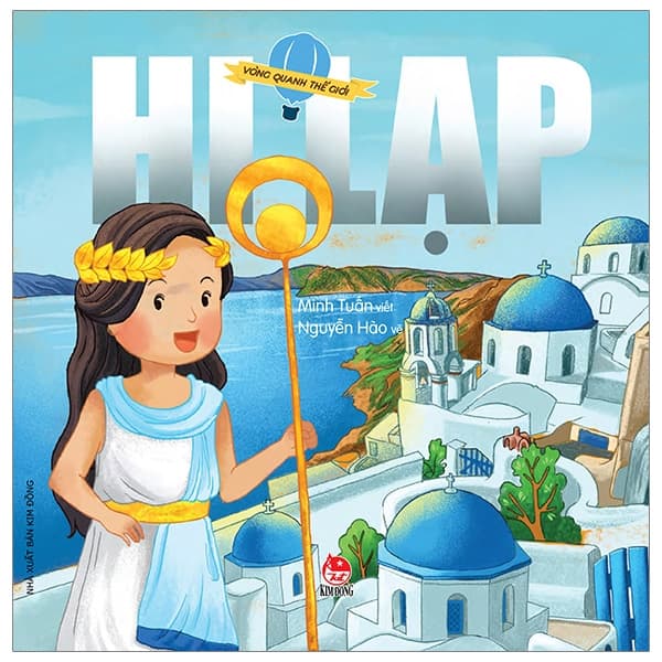 Sách Vòng Quanh Thế Giới - Hi Lạp - Nguyễn Hào