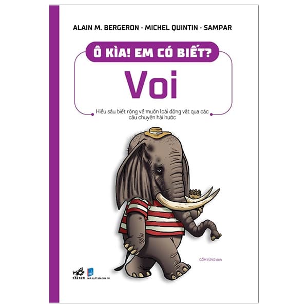 Sách Ô Kìa! Em Có Biết? Voi - Alain M Bergeron