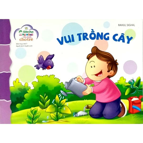 Sách Giáo Dục Các Kỹ Năng Cần Thiết Cho Trẻ - Vui Trồng Cây - Rahul Sighal