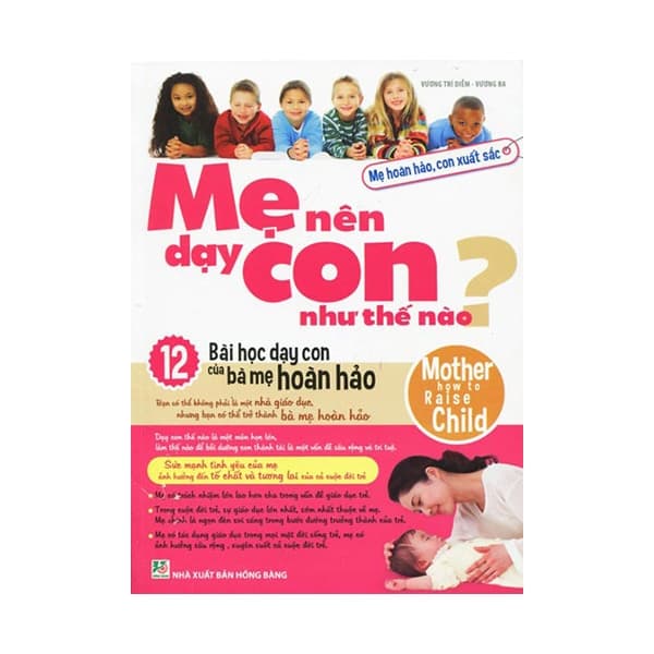 Sách Mẹ Nên Dạy Con Như Thế Nào? - Vương Trí Diễm