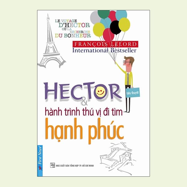Sách Hector Và Hành Trình Thú Vị Đi Tìm Hạnh Phúc - Francois Lelord