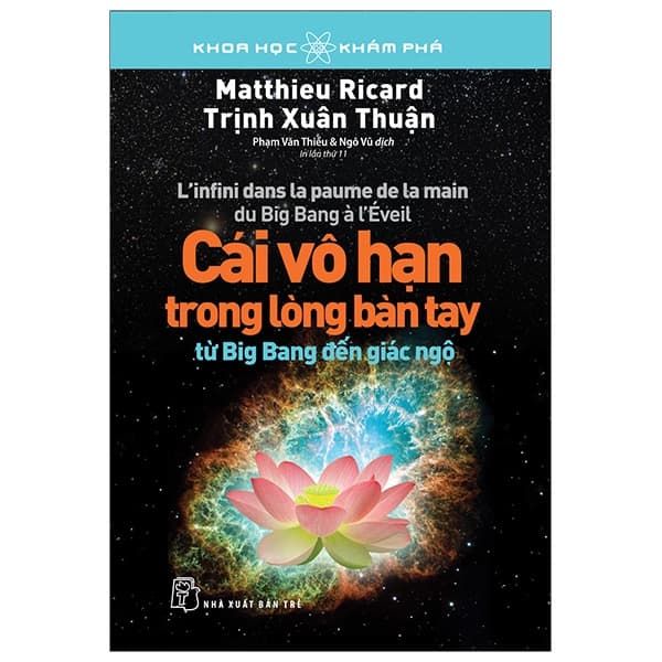 Sách Khoa Học Khám Phá - Cái Vô Hạn Trong Lòng Bàn Tay (Tái Bản 2019) - Matthieu Ricard