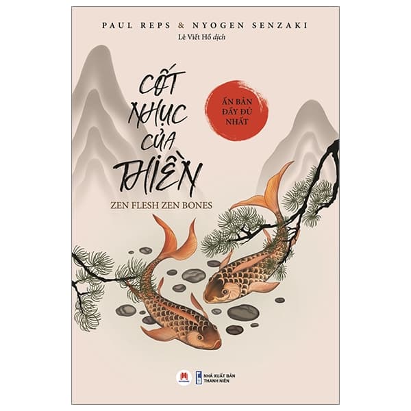 Sách Cốt Nhục Của Thiền (Ấn Bản Đầy Đủ Nhất)