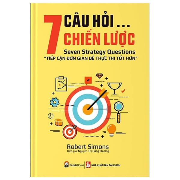 Sách 7 Câu Hỏi... Chiến Lược - Seven Strategy Questions - Robert Simons