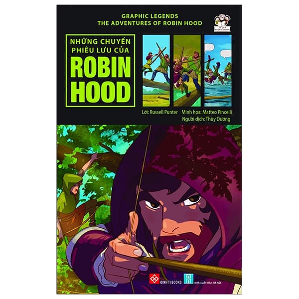 Sách Graphic Legends - The Adventures Of Robin Hood - Những Chuyến Phiêu Lưu C� - Russell Punter