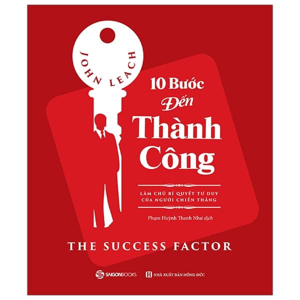 Sách 10 Bước Đến Thành Công - The Success Factor - John Leach