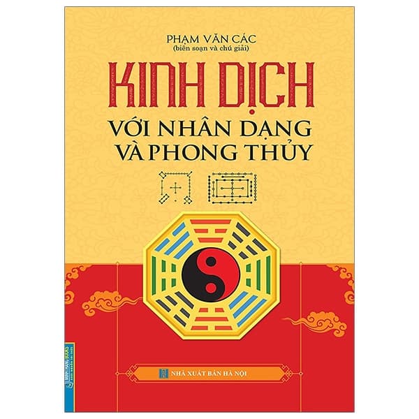 Sách Kinh Dịch Với Nhân Dạng Và Phong Thuỷ (Bìa Cứng) - Vân Phong