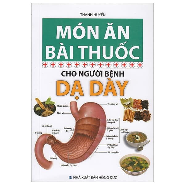 Sách Món Ăn Bài Thuốc - Cho Người Bệnh Dạ Dày - Thanh Huyền