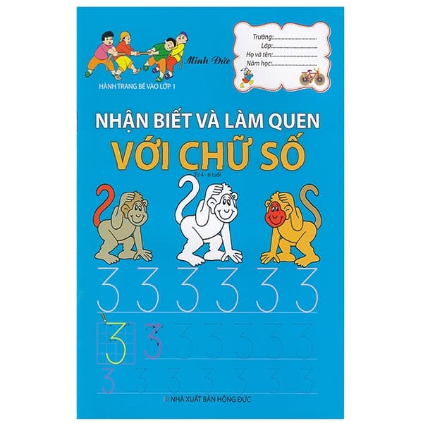 Sách Hành Trang Bé Vào Lớp 1 - Nhận Biết Và Làm Quen Với Chữ Số - Minh Đức