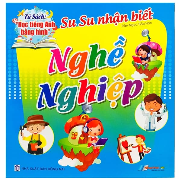 Sách Tủ Sách Học Tiếng Anh Bằng Hình - Su Su Nhận Biết - Nghề Nghiệp - Ngọc Bảo An