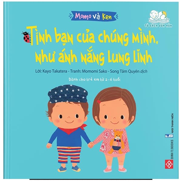 Sách Momo Và Ken - Tình Bạn Của Chúng Mình, Như Ánh Nắng Lung Linh - Kayo Takatera