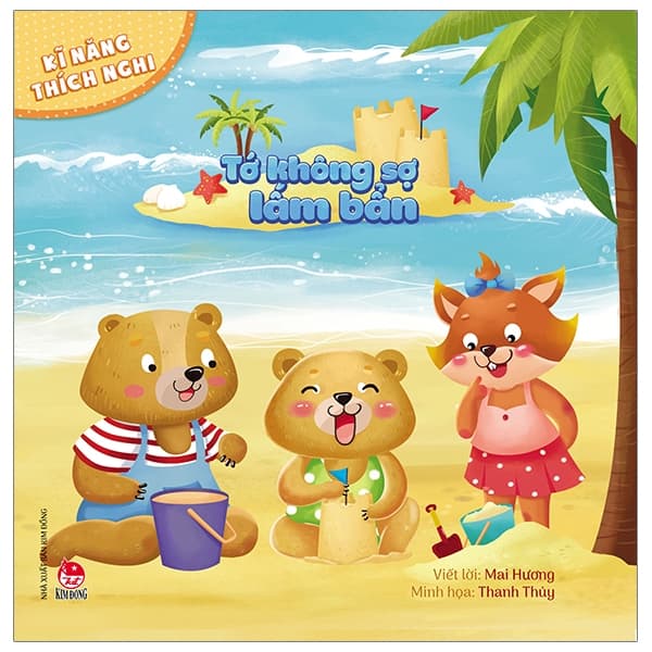 Sách Kĩ Năng Thích Nghi - Tớ Không Sợ Lấm Bẩn - Thanh Mai