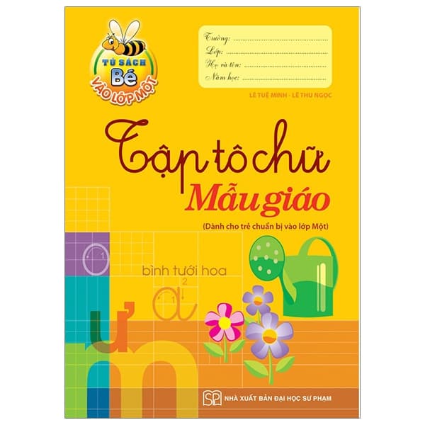 Sách Tập Tô Chữ Mẫu Giáo - Tủ Sách Bé Vào Lớp 1 - Lê Tuệ Minh