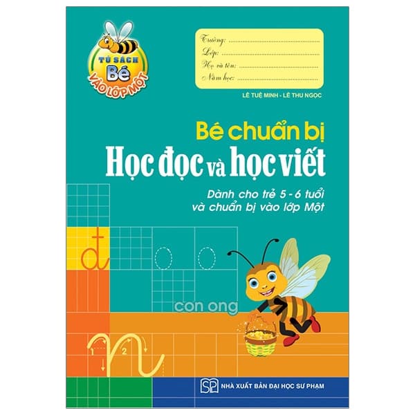 Sách Tủ Sách Bé Vào Lớp 1 - Bé Chuẩn Bị Học Đọc Và Học Viết - Lê Tuệ Minh