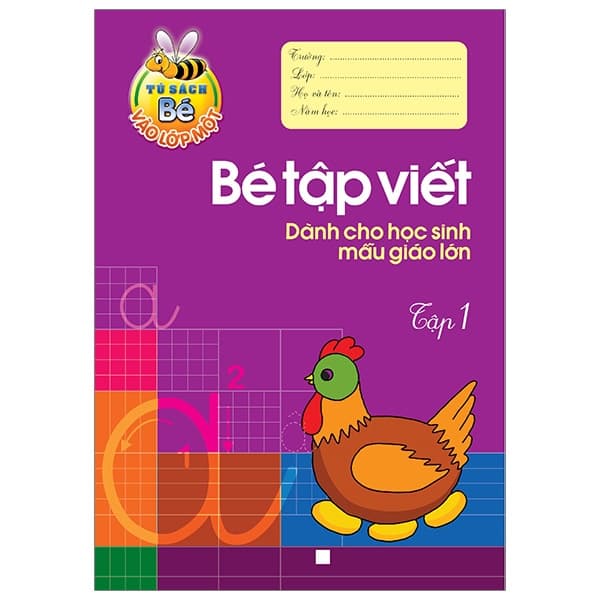 Sách Tủ Sách Cho Bé Vào Lớp 1 - Bé Tập Viết - Dành Cho Học Sinh Mẫu G - Lê Tuệ Minh