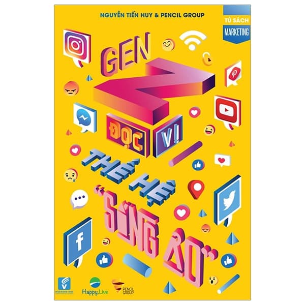 Sách Gen Z - Đọc Vị Thế Hệ "Sống Ảo" - Huy Tiến