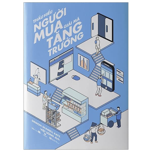 Sách Thấu Hiểu Người Mua - Giải Mã Tăng Trưởng - Siemon Scamell Katz