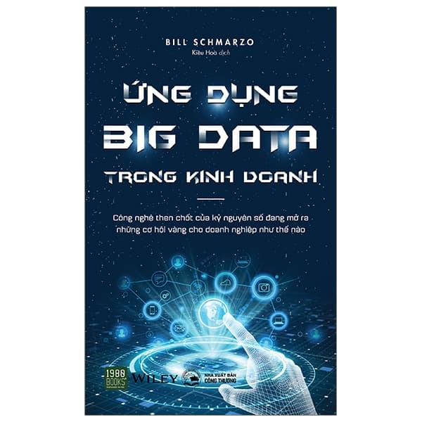 Sách Ứng Dụng Big Data Trong Kinh Doanh - Bill Schmarzo
