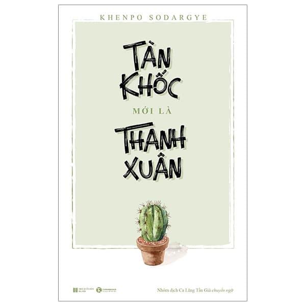 Sách Tàn Khốc Mới Là Thanh Xuân - Khenpo Sodargye