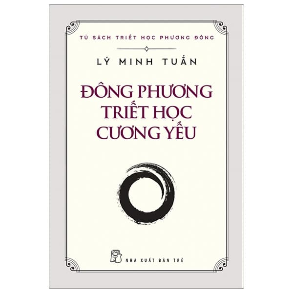 Sách Đông Phương Triết Học Cương Yếu - Lý Minh Tuấn