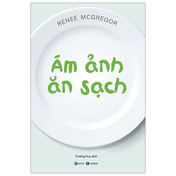 Sách Ám Ảnh Ăn Sạch - Renee Mc Gregor