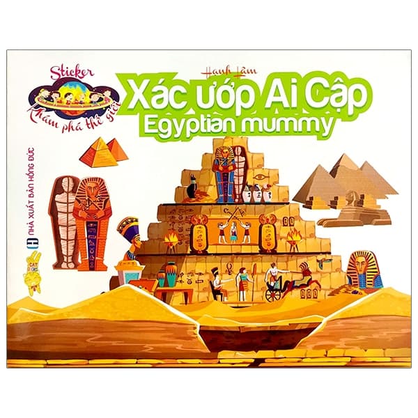 Sách Sticker Khám Phá Thế Giới - Xác Ướp Ai Cập - Egyptian Mummy - Hạnh Lâm