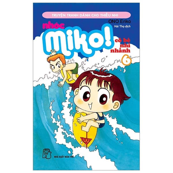 Truyện Tranh Nhóc Miko! Cô Bé Nhí Nhảnh - Tập 6 (Tái Bản 2023) - ONO Eriko