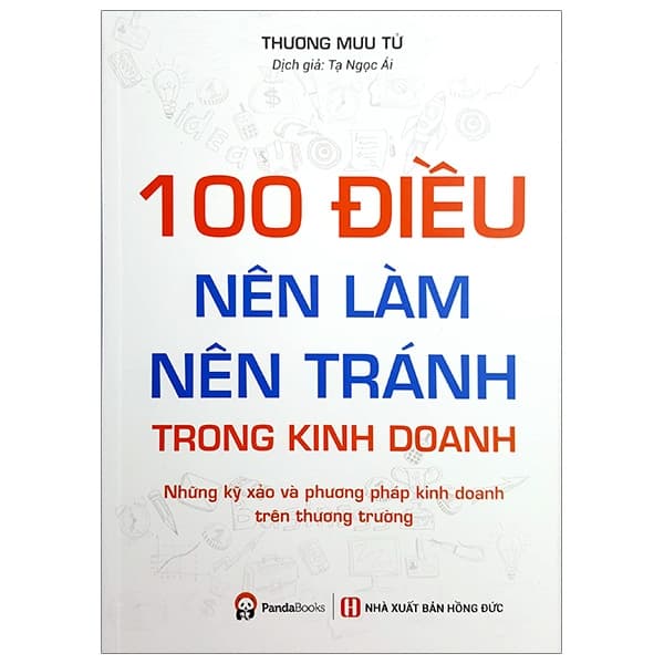 Sách 100 Điều Nên Làm, Nên Tránh Trong Kinh Doanh (Tái Bản 2019) - Hồng Lam