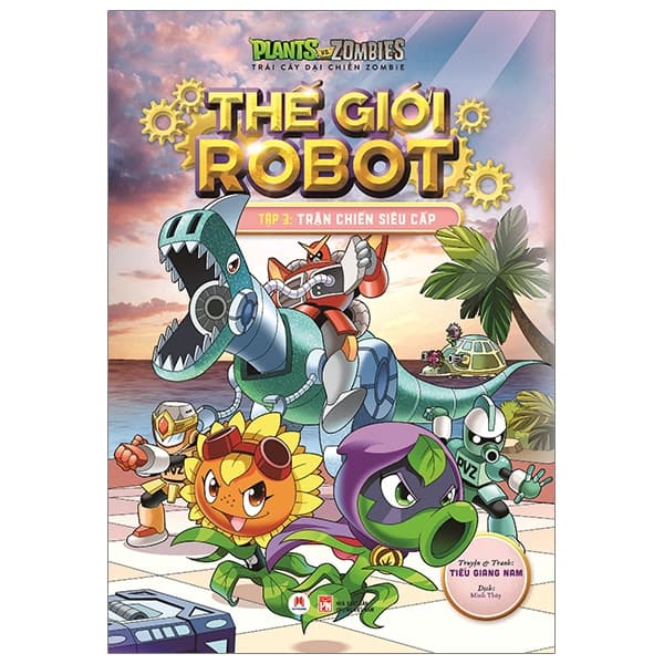 Truyện Tranh Trái Cây Đại Chiến Zombie - Thế Giới Robot - Tập 3: Trận - Tiếu Giang Nam