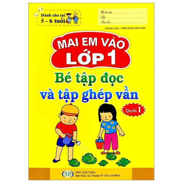Sách Mai Em Vào Lớp 1 - Dành Cho Trẻ 5-6 Tuổi - Bé Tập Tô Và Tập Ghép - Hoàng Sơn