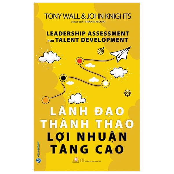 Sách Lãnh Đạo Thành Thạo Lợi Nhuận Tăng Cao - Tony Wall