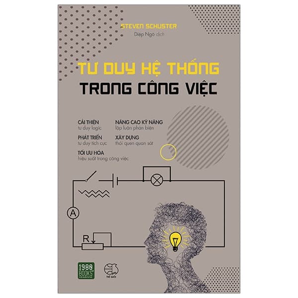 Sách Tư Duy Hệ Thống Trong Công Việc - Steven Schuster