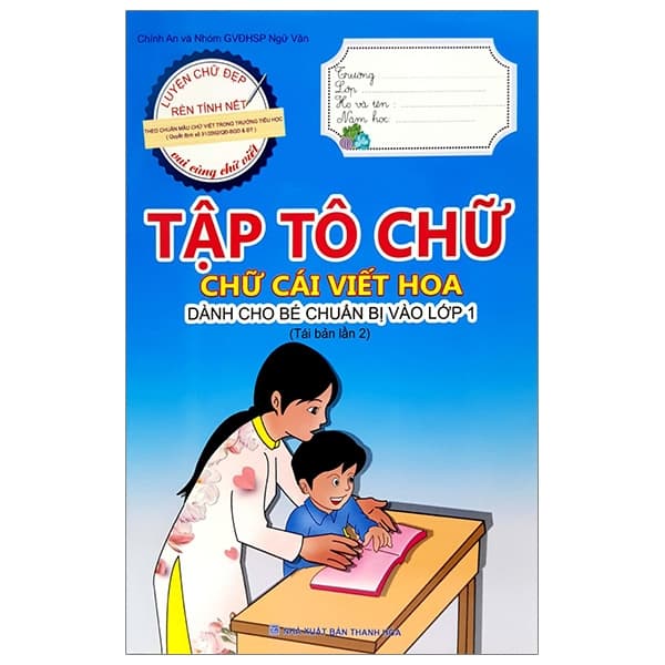 Sách Tập Tô Chữ - Chữ Cái Viết Hoa - Dành Cho Bé Chuẩn Bị Vào Lớp 1 - Chính An
